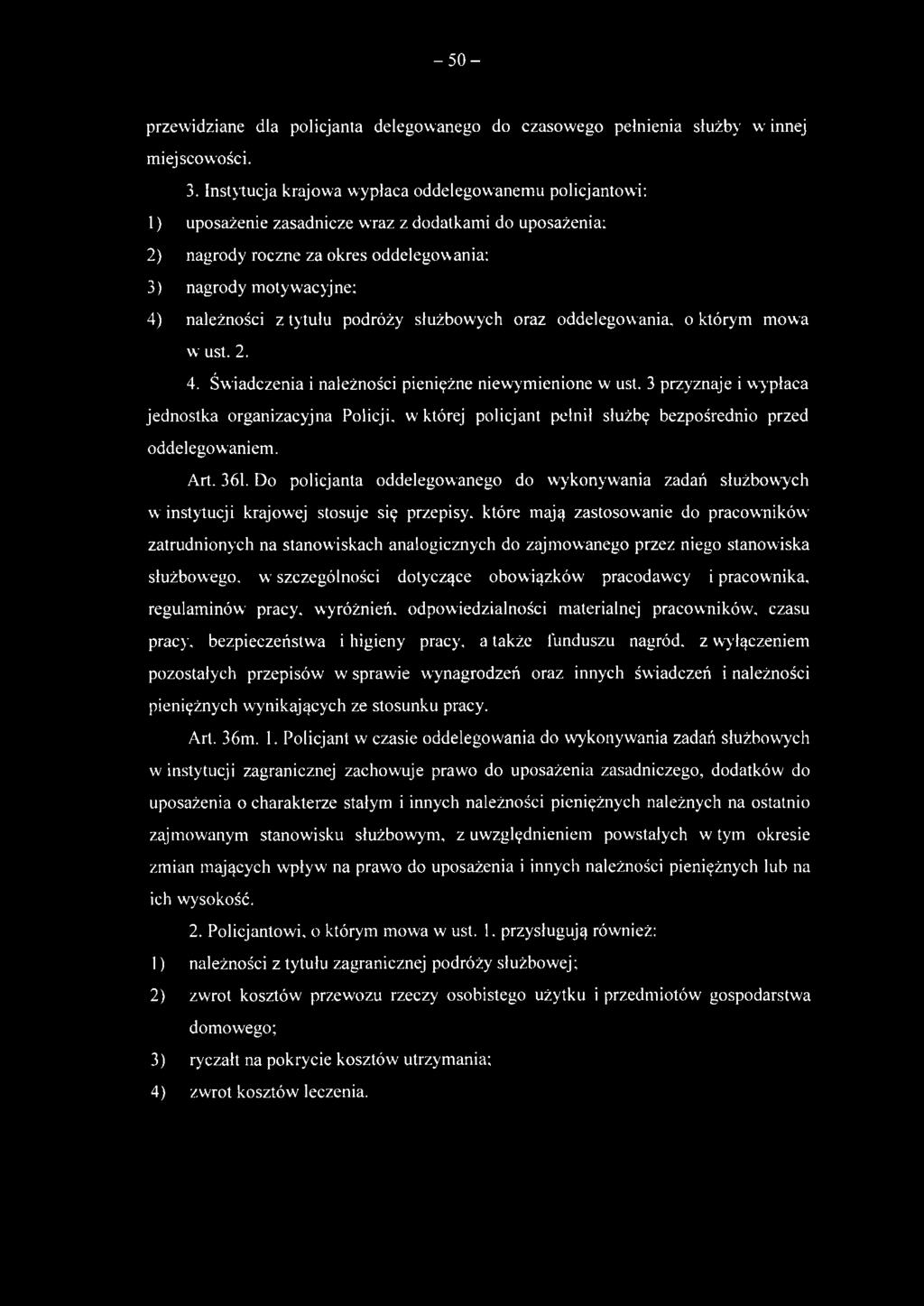 tytułu podróży służbowych oraz oddelegowania, o którym mowa w; ust. 2. 4. Świadczenia i należności pieniężne niewymienione w ust.