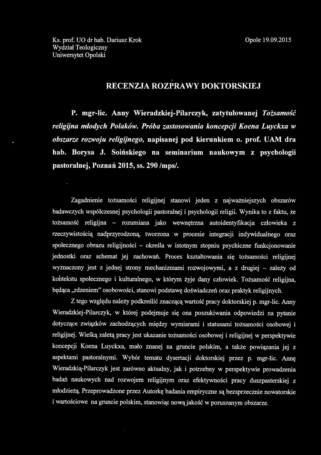 Borysa J. Soińskiego na seminarium naukowym z psychologii pastoralnej, Poznań 2015, ss. 290 /mps/.