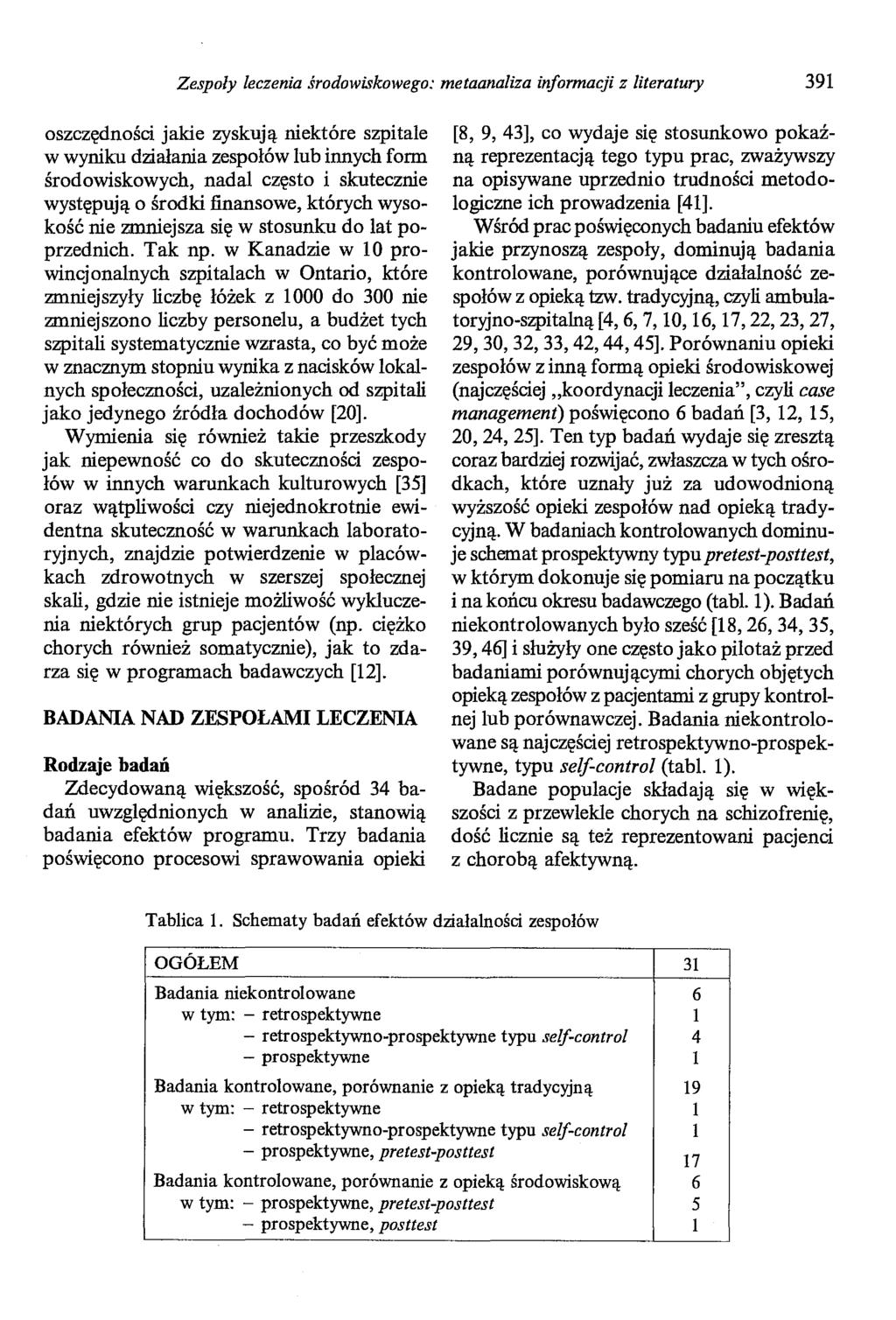 Zespoły leczenia środowiskowego: metaanaliza informacji z literatury 391 oszczędności jakie zyskują niektóre szpitale w wyniku działania zespołów lub innych form środowiskowych, nadal często i