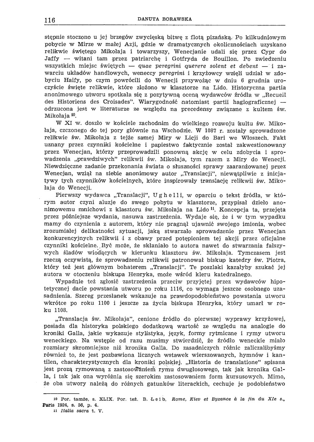 116 DANUTA BORAW SKA stąpnie stoczono u jej brzegów zwycięską bitwę z flotą pizańską.