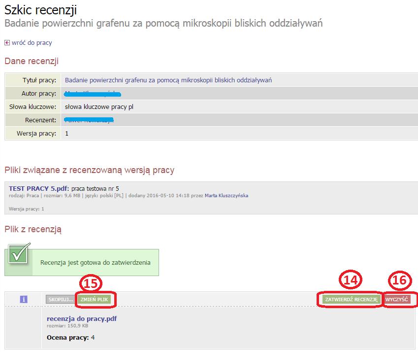 5. Po dodaniu plik z recenzją, Recenzent wystawia Ocenę pracy dyplomowej w skali od 2 do 5 (wybór z listy). Uwaga: bez dodania oceny nie będzie można przypisać recenzji do pracy (12). 6.