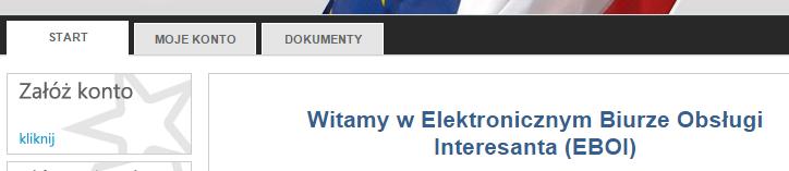 UWAGA! Jeśli posiadasz konto dedykowane osobom fizycznym w Elektronicznym Biurze Obsługi Interesanta (EBOI) przejdź do punktu 3. Instrukcji Wypełnienie Elektronicznego Formularza.