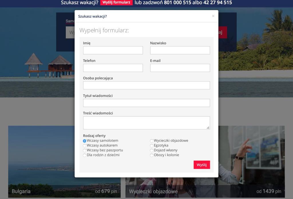 Formularz kontaktowy (ogólnej rezerwacji) Uzupełniamy ten formularz w przypadku gdy klient nie miał sprecyzowanych planów np. chciałby wyjechać do Grecji w lipcu i nie znanej mu miejscowości.