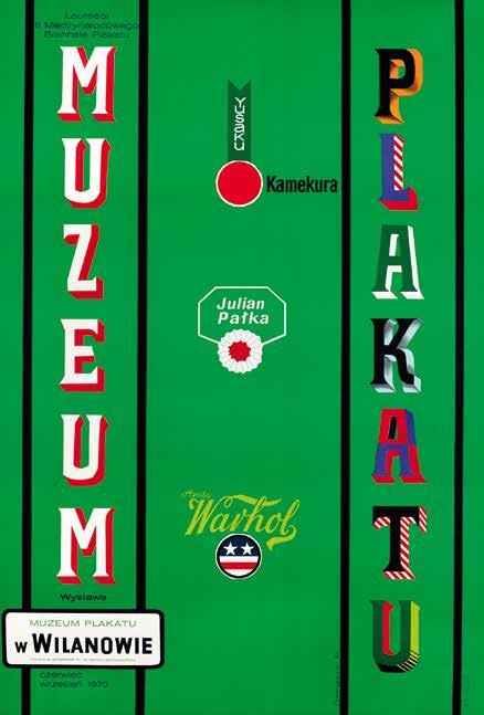 46 Yusaku Kamekura, Julian Pałka, Andy Warhol. Laureaci II Międzynarodowego Biennale Plakatu, 1970, offset, 98 66,5 cm, sygn. TOMASZEWSKi 70, wyd.