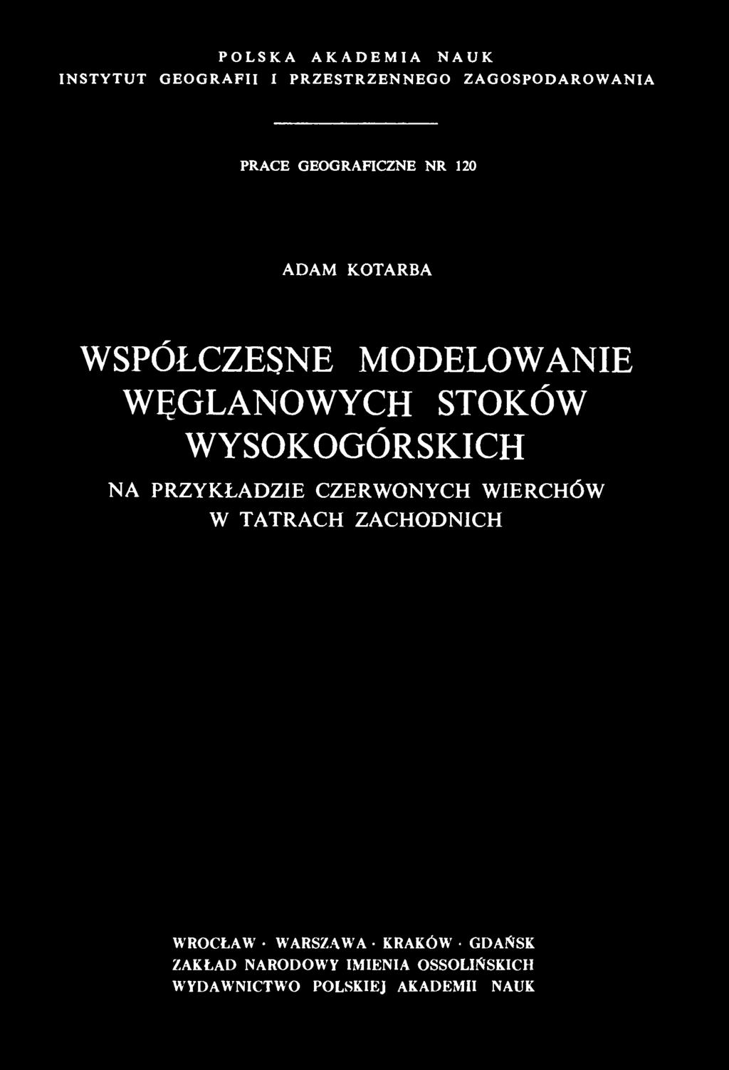 WYSOKOGÓRSKICH NA PRZYKŁADZIE CZERWONYCH WIERCHÓW W TATRACH ZACHODNICH WROCŁAW