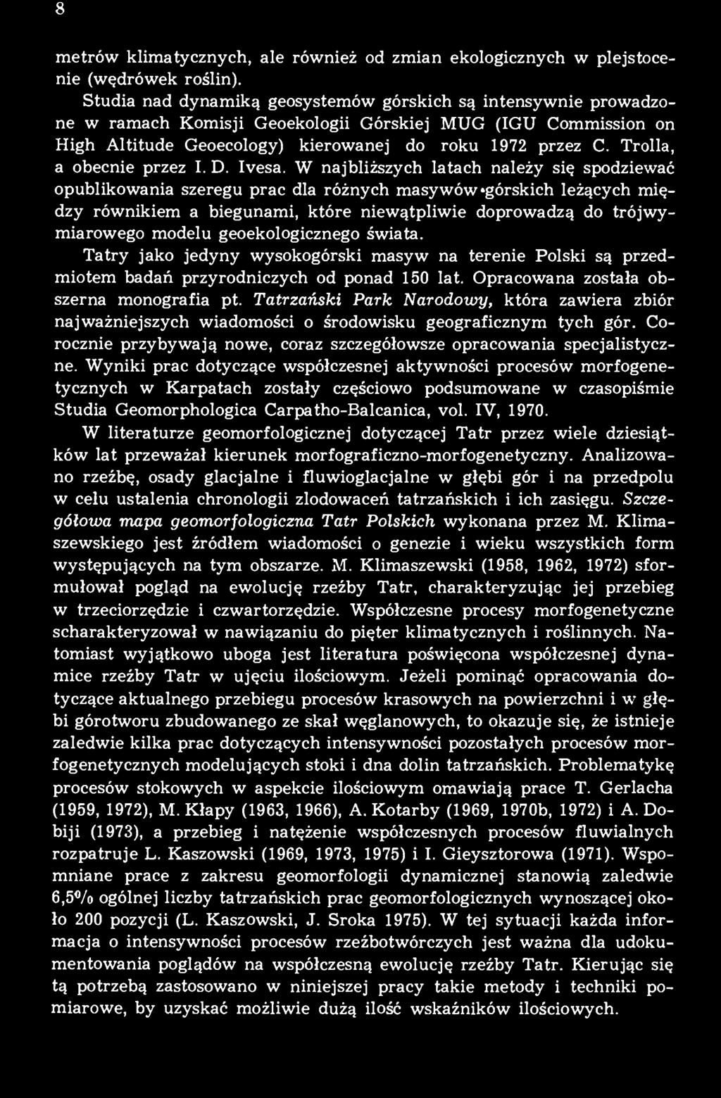 Trolla, a obecnie przez I. D. Ivesa.