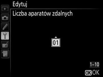 Dioda LED Liczba aparatów zdalnych Wpisz liczbę zdalnych aparatów w grupie (od 1 do 10). Ta opcja jest dostępna, tylko gdy Włączone jest wybrane dla Sprawdzenie aparatu zdaln.