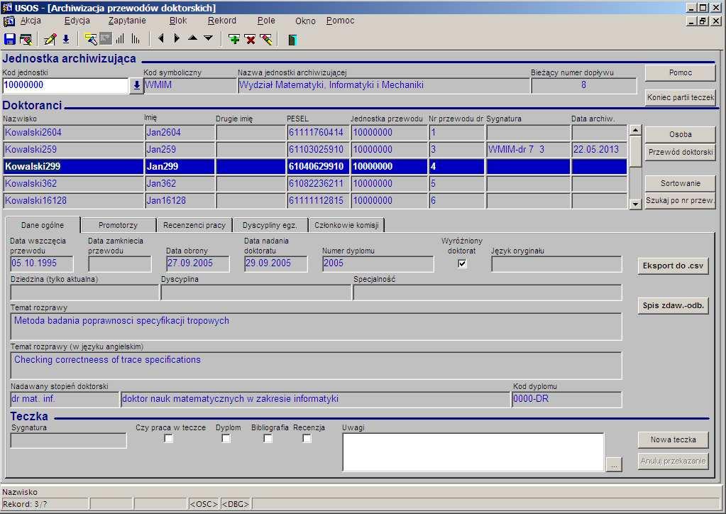 2 Opis formularza Archiwizowanie przewodów doktorskich Formularz Archiwizowanie przewodów doktorskich (Rys. 1) jest dostępny z menu Archiwum po wybraniu opcji o takiej samej nazwie.