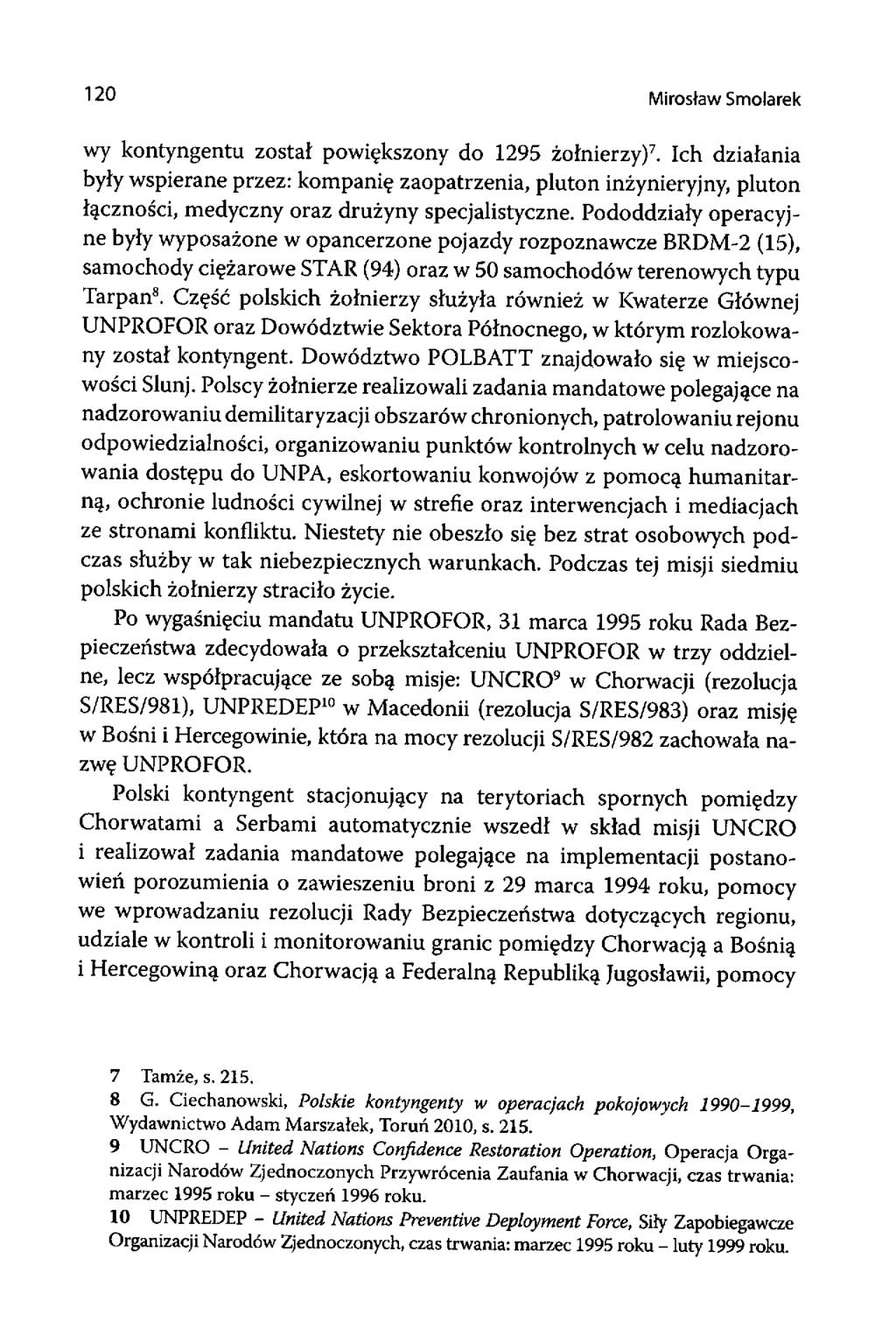 120 Mirosław Smolarek wy kontyngentu został powiększony do 1295 żołnierzy)7.