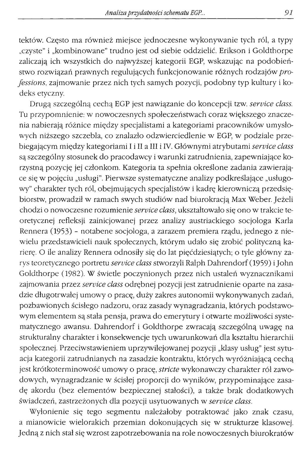 Analiza przydatności schematu EGP 91 tektów. Często ma również miejsce jednoczesne wykonywanie tych ról, a typy czyste" i kombinowane" trudno jest od siebie oddzielić.