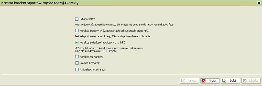 Po wybraniu opcji Korekta świadczeń rozliczonych z NFZ otworzy się nowe okno, w którym należy wskazać czy rozpoczynamy nową korektę czy też kontynuujemy jedną z wcześniej przygotowanych.