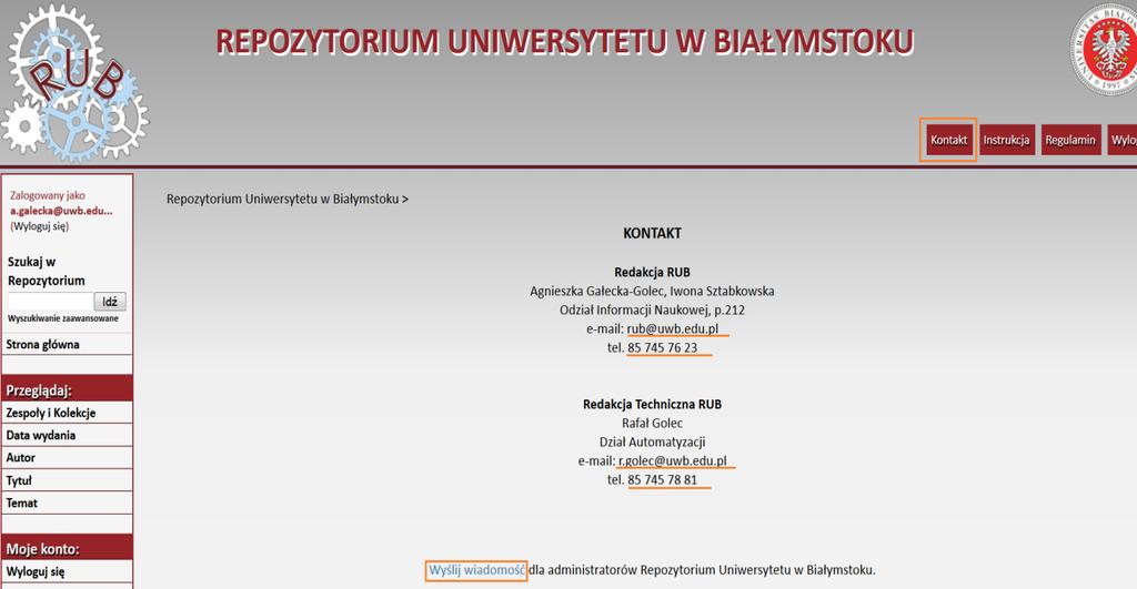 Możesz też wysłać wiadomość poprzez pocztę mailową na adres: rub@uwb.edu.pl lub zadzwonić.