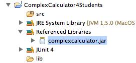Ćwiczenie 1. Zaimportuj projekt z pliku ComplexCalculator4Students.zip (File->Import->Existing Project Into Workspace).