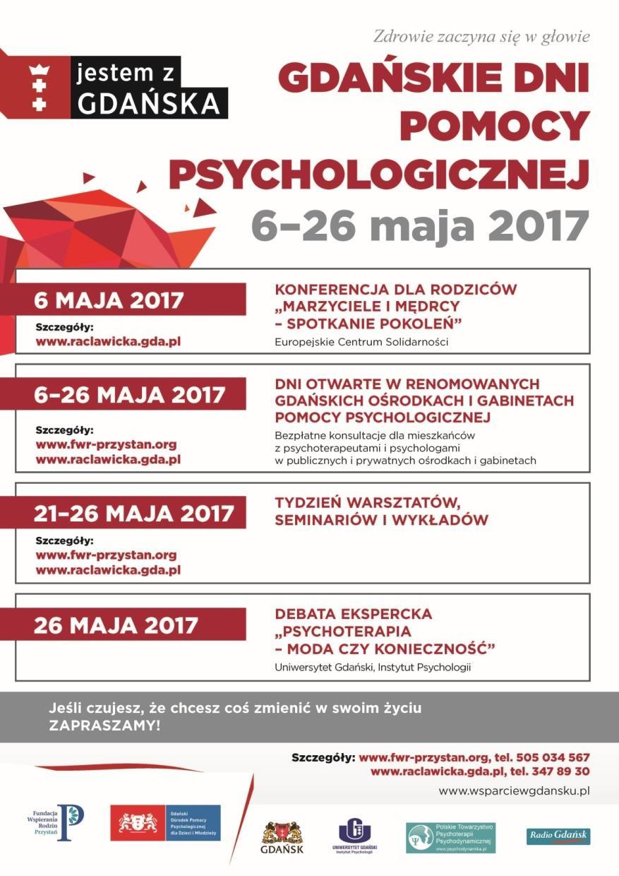 GDAŃSKIE DNI POMOCY PSYCHOLOGICZNEJ Więcej informacji: http://www.gdansk.