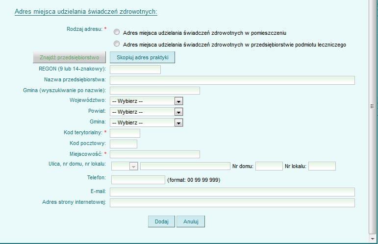 Poniżej wpisz dane dotyczące adresu udzielania świadczeń.