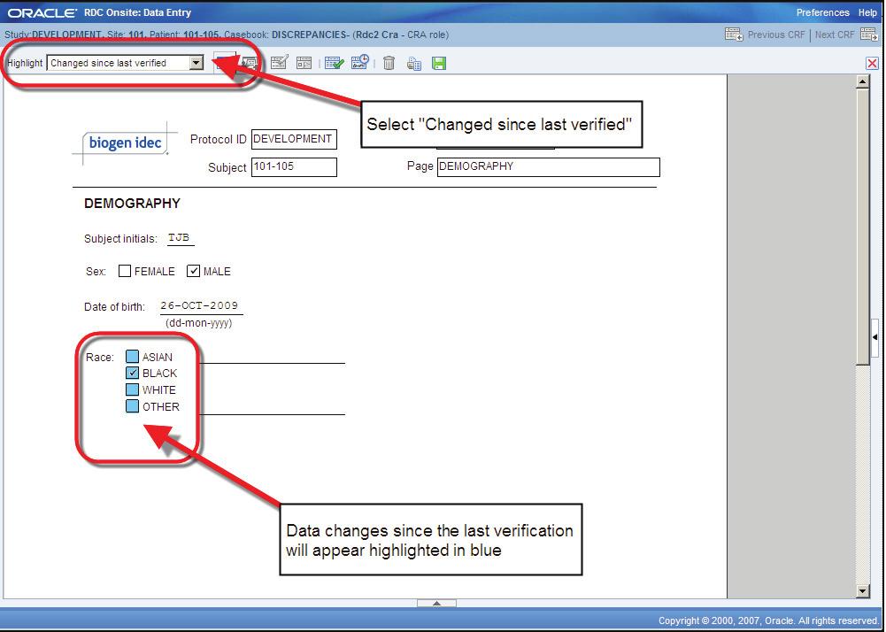 Select Changed since last verified (Zmiany po ostatniej weryfikacji) Karta CRF musi zostać zweryfikowana Zmiany wprowadzone w danych od ostatniej weryfikacji zostaną zaznaczone kolorem niebieskim