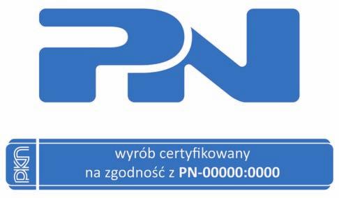 przyznawany jest jedynie, o ile norma przewiduje takie podziały, wyrobom wytworzonym w najwyższej klasie i gatunku.