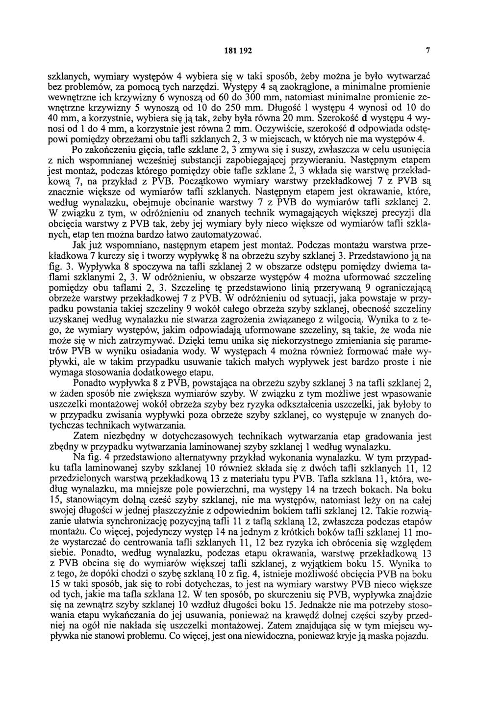 1 81 192 7 szklanych, wymiary występów 4 wybiera się w taki sposób, żeby można je było wytwarzać bez problemów, za pomocą tych narzędzi.