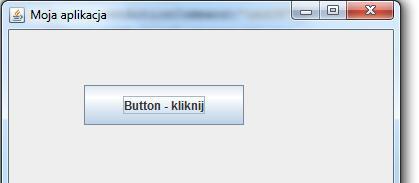 Przykład użycia komponentu Przycisk: /zadanie3.txt/ import java.awt.event.