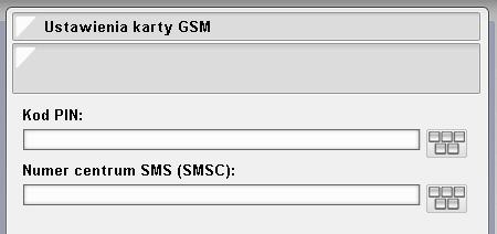 4. Konfiguracja Konfiguracja karty GSM polega na wypełnieniu pola Kod PIN karty SIM włożonej do urządzenia oraz podaniu numeru centrum SMS.