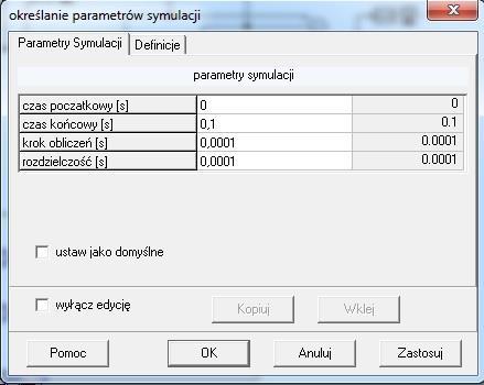 I ustawiamy dpwiednie parametry symulacji: krk bliczeń - kreśla dkładnść z jaką prgram wykna bliczenia rzdzielczść - kreśla dkładnść z jaką przebiegi zstaną zapisane d pliku (d twrzenia