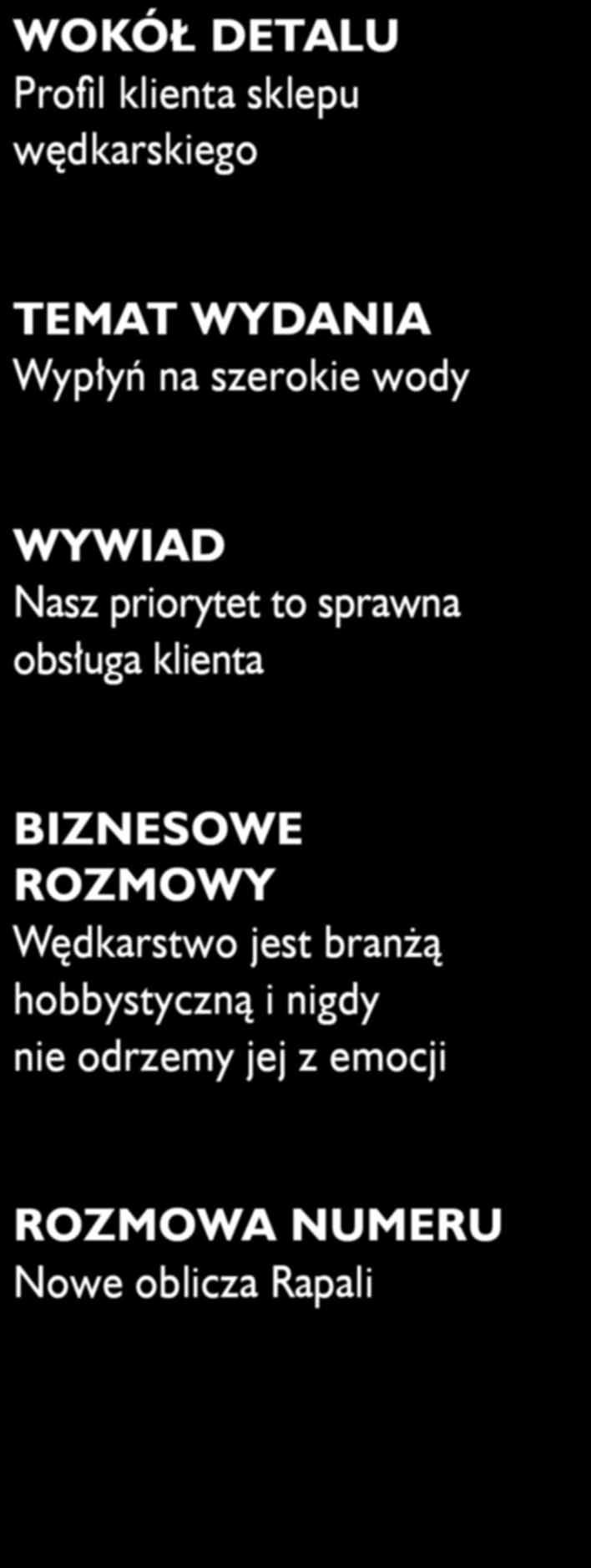 szerokie wody WYWIAD Nasz priorytet to