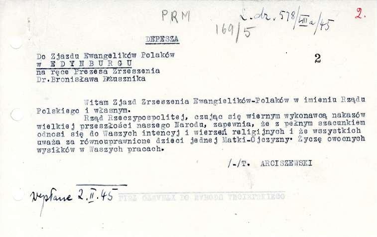 sh Institute and Sikorski P R t'łt.(,,, T/ g.2 DEPESZA Do Zjazdu Ewangełików Polaków w EDYNBURGU na rę ce Prezesa Zrzeszenia lir. Bronisława 11/żusznika Polskiego i własnym.