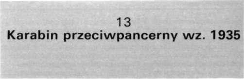 Pojawienie się czołgów na polu walki w czasie I wojny światowej zapoczątkowało nowy rozdział w historii rozwoju uzbrojenia. Powstała broń przeciwpancerna.