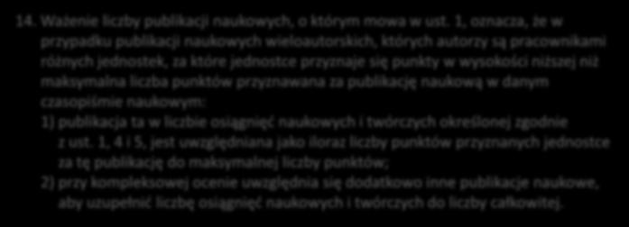 14. Ważenie liczby publikacji naukowych, o którym mowa w ust.