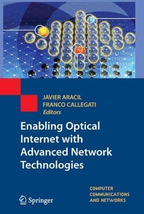 Fernández-Palacios, A. Jajszczyk, D. Larrabeiti, V. López, X. Masip, S. Sanchez, S. Spadaro, Introduction to IP over WDM, w: J. Aracil, F. Callegati, (Eds.