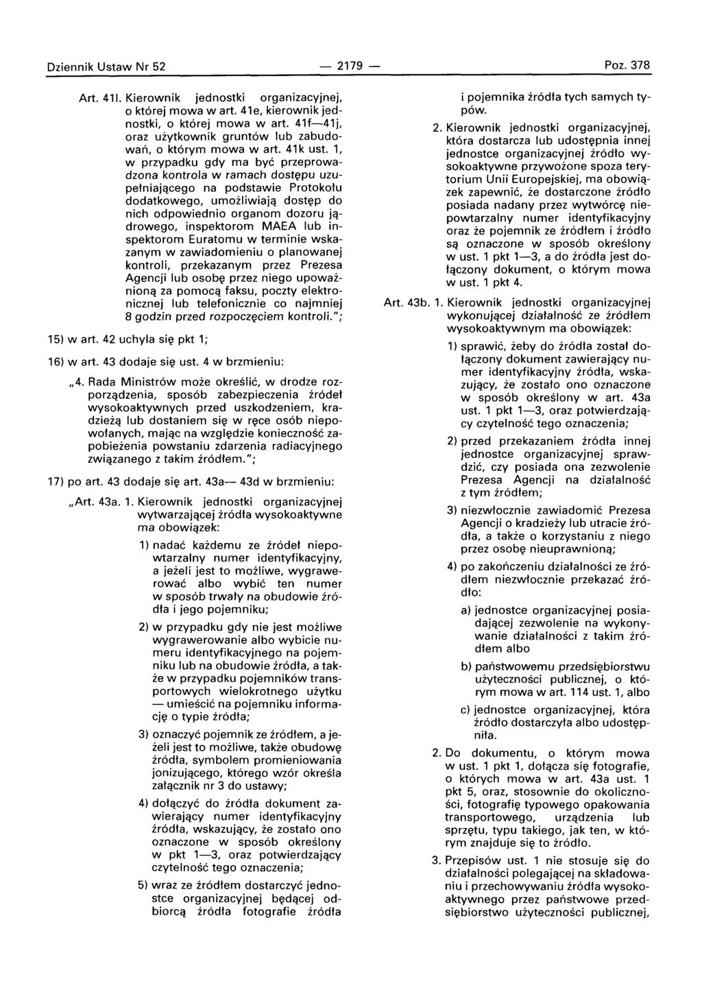 Dziennik Ustaw Nr 52-2179 - Poz. 378 Art. 411. Kierownik jednostki organizacyjnej, o ktore] mowa wart. 41e, kierownik jednostki, 0 ktore] mowa wart.