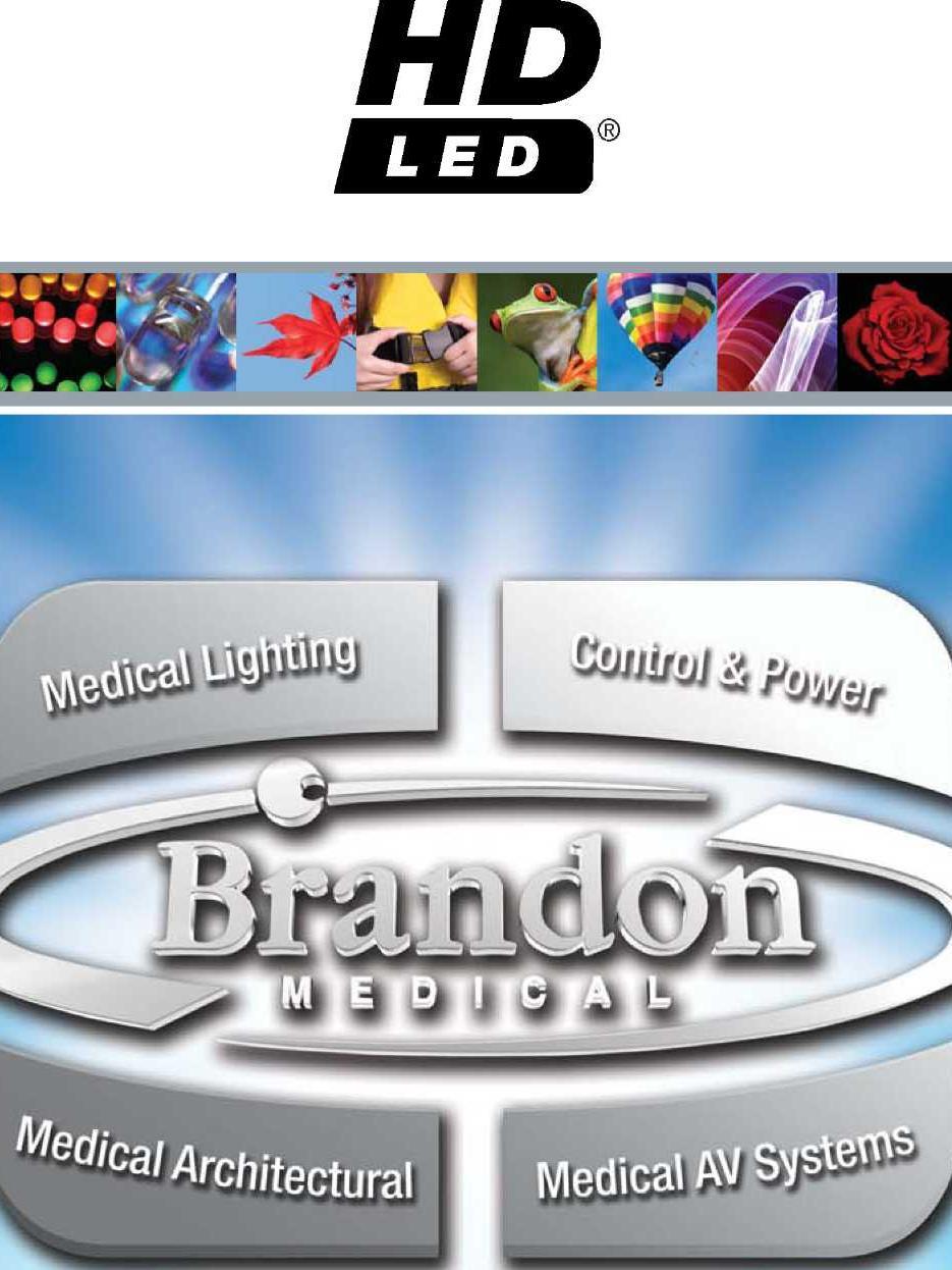 Brandon Medical, Holme Well Road, Leeds LS10 4TQ Tel: +44 (0)845 1243 666 Fax: +44 (0)845 1243 667 Tel: +44 (0)113 2777 393 Fax: +44 (0)113 2728 844 Email: enquiries@brandon-medical.com www.