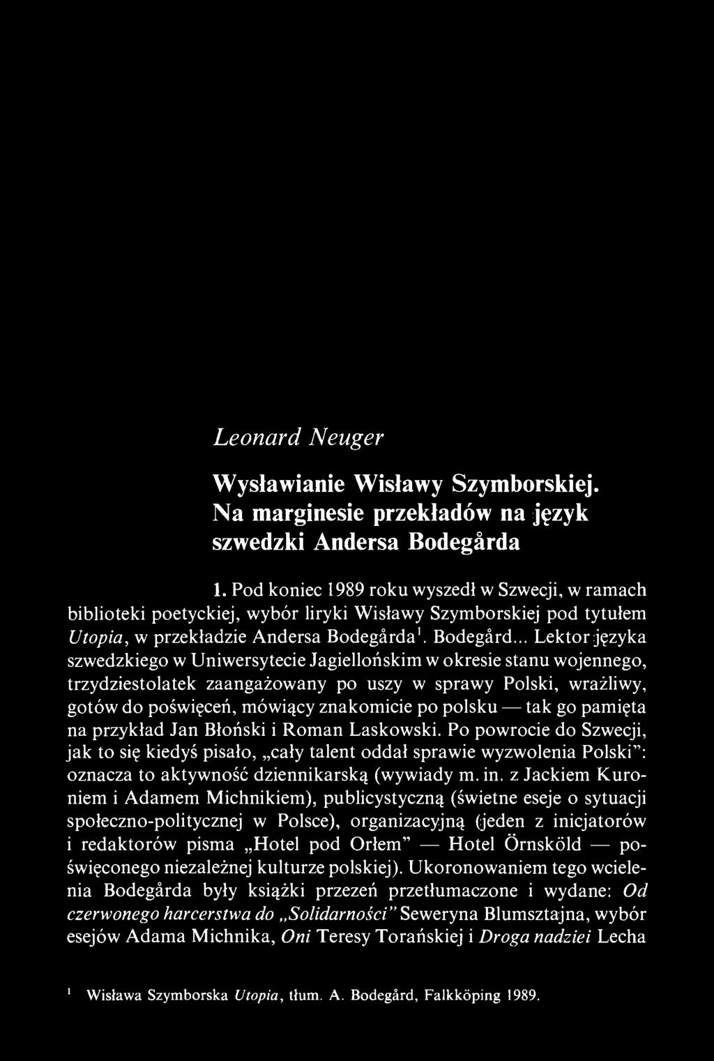 Leonard Neuger Wysławianie Wisławy Szymborskiej. Na marginesie przekładów na język szwedzki Andersa Bodegârda 1.