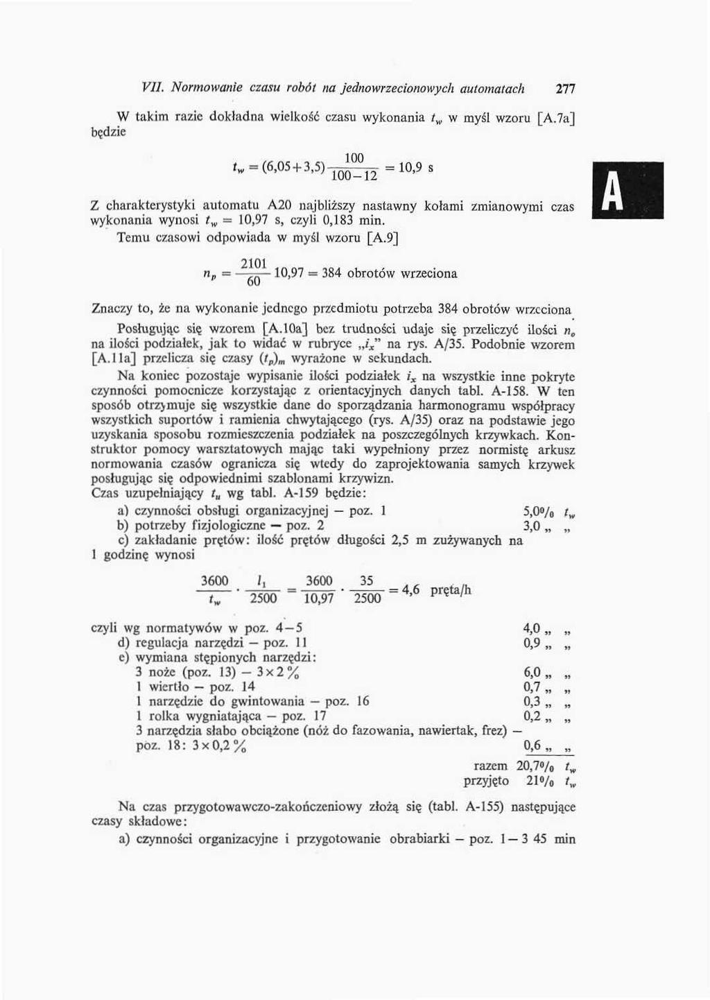 VII. Normowane czasu robót na jednowrzeconowych automatach 2 W takm raze dokładna welkość czasu wykonana t w w myśl wzoru [A.