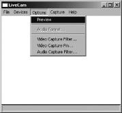 W LiveCam, otwórz menu Options. Wybierz opcję Preview. Ta opcja umożliwia podgląd obrazu. W tym samym menu, opcje Video Capture Filter... i Video Capture Pin.