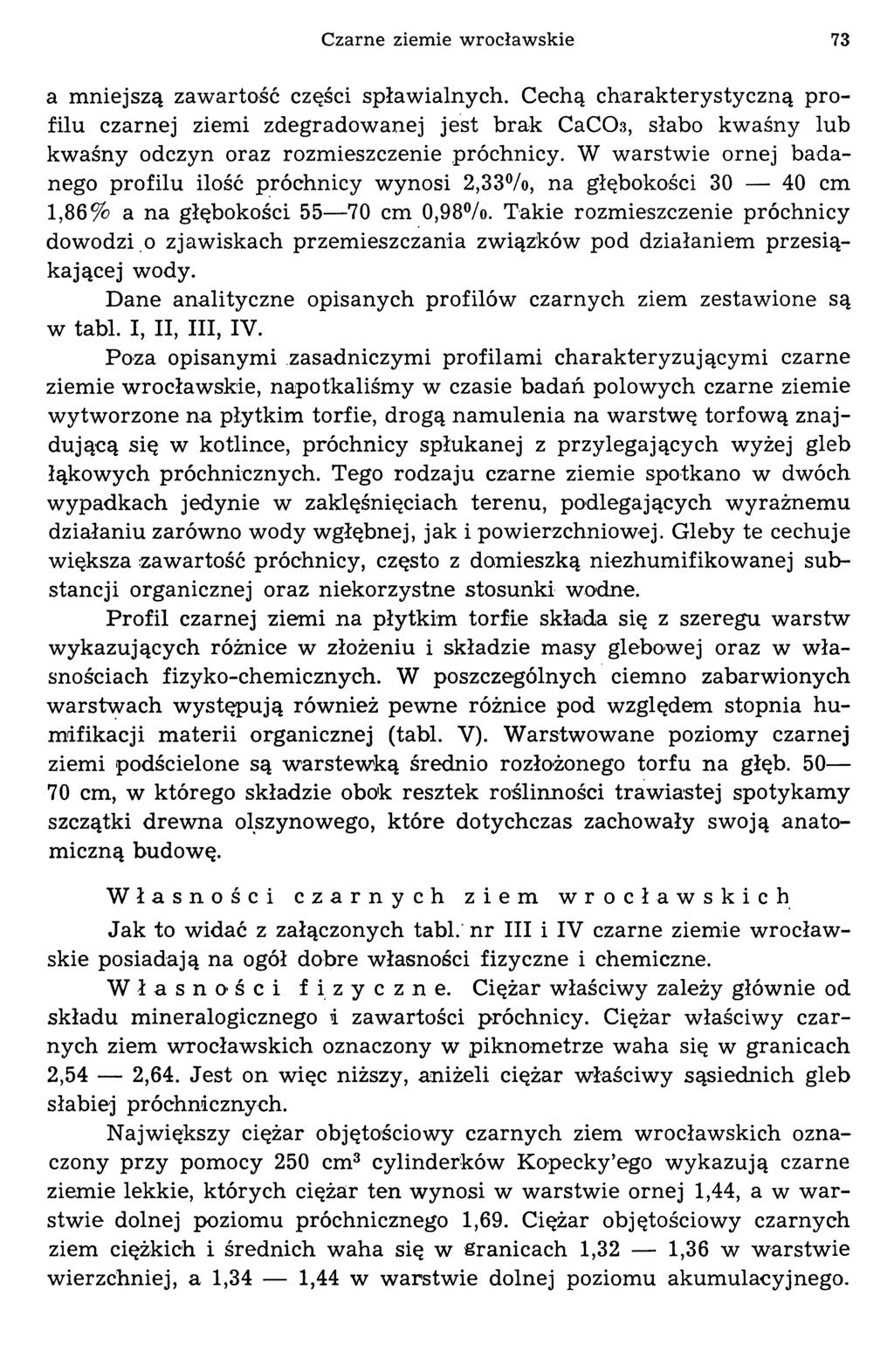 Czarne ziemie wrocławskie 73 a mniejszą zawartość części spławialnych.