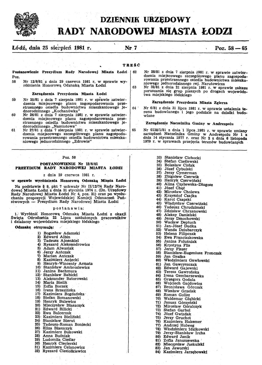 DZIENNIK URZJjDOWY RADY NARODOWEJ MIASTA ŁODZI L6dz, dnia 25 siel"pień 1981 r. Nr 7 Poz.