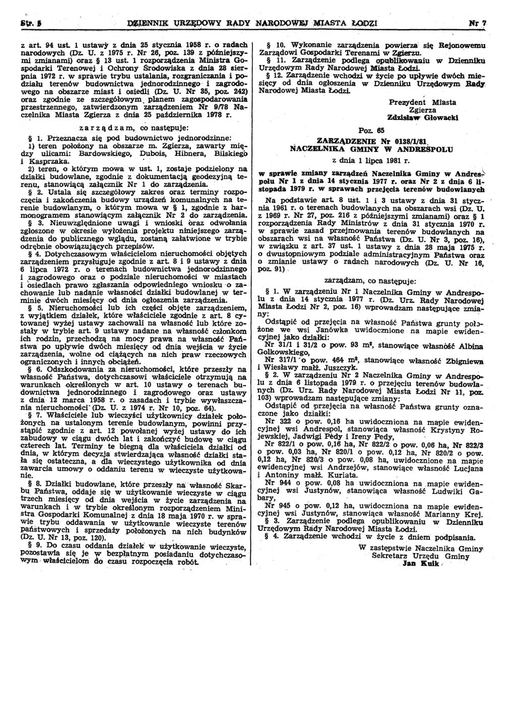 z art. 94 ust. 1 ustawy z dnia 25 stycznia 1958 r. o radach narodowych (Dz. U. z 1975 r. Nr '26, paz. 139 z późniejszymi zmianami) oraz 13 ust.