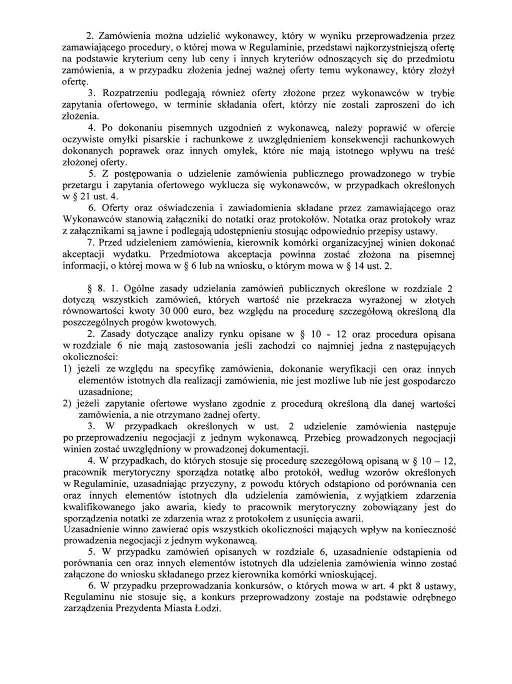 2. Zamowienia mozna udzielic wykonawcy, ktory w wyniku przeprowadzenia przez zamawiaja_cego procedury, o ktorej mowa w Regulaminie, przedstawi najkorzystniejsz^ofert?