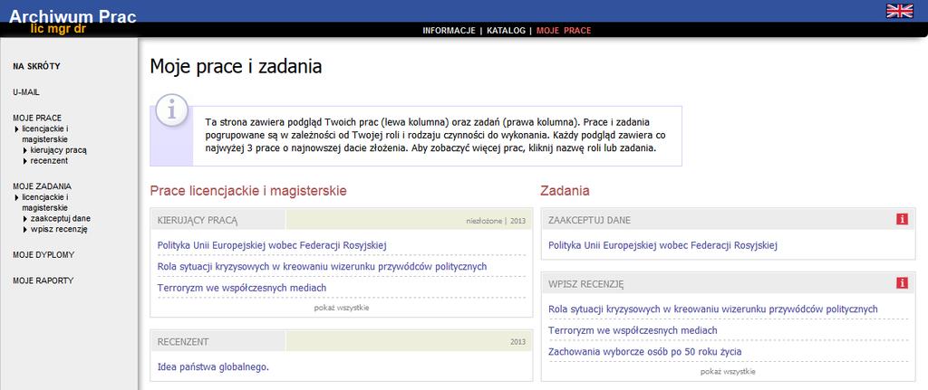II. Lista prac i zadań Po zalogowaniu do APD pojawi się strona Moje prace i zadania. W każdym momencie można wrócić do tej strony klikając na pasku menu odnośnik MOJE PRACE.