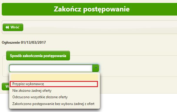 Opcja: Przypisz wykonawcę Wybranie na liście rozwijanej opcji Przypisz wykonawcę umożliwi