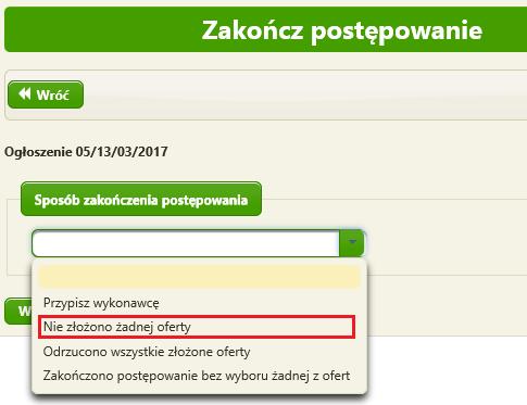 Opcja: Nie złożono żadnej oferty Wybranie na liście rozwijanej opcji Nie złożono żadnej oferty