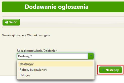 Publikowanie zapytania ofertowego (ogłoszenia) Po wybraniu kategorii Dodaj ogłoszenie system przechodzi do okna Dodawanie