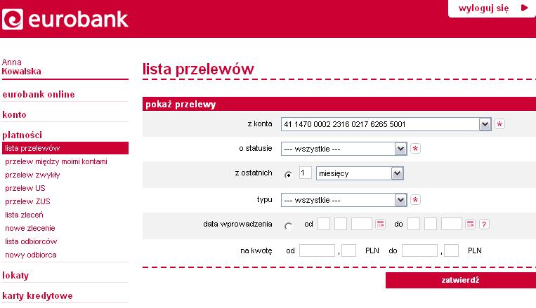 Twoje płatności Lista przelewów Opcja płatności lista przelewów umożliwia przeglądanie wszystkich