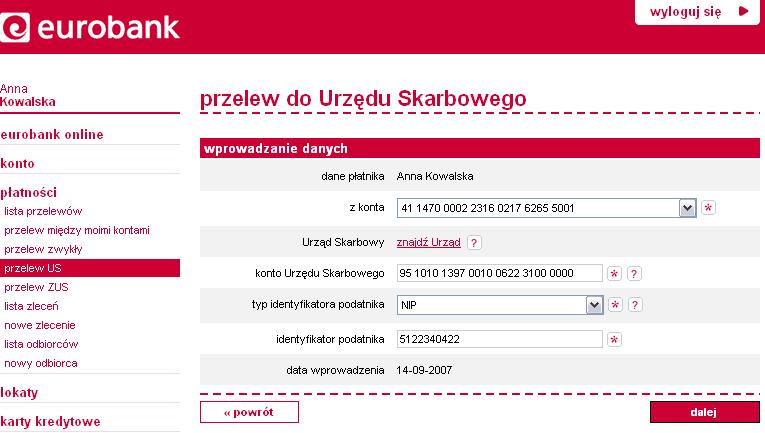 Przelew do Urzędu Skarbowego Przelew do Urzędu Skarbowego możesz