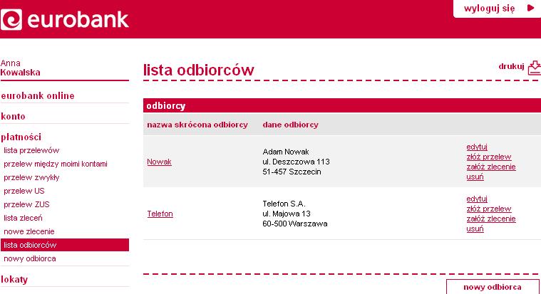 Lista odbiorców Na liście odbiorców możesz znaleźć wszystkich zapisanych przez Ciebie odbiorców, do których