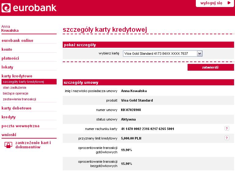 Twoje karty kredytowe Szczegóły karty Wybierając z paska menu karty kredytowe szczegóły karty, sprawdzisz szczegóły karty kredytowej.