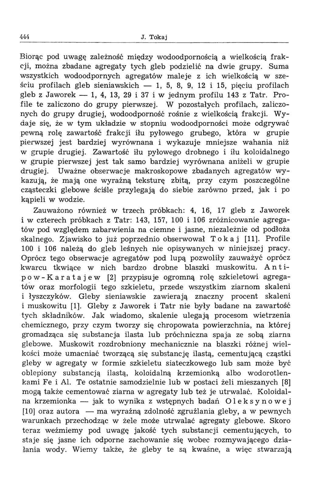 444 J. Tokaj Biorąc pod uw agę zależność m iędzy wodoodpornością a wielkością fra k cji, można zbadane agregaty tych gleb podzielić na dwie grupy.
