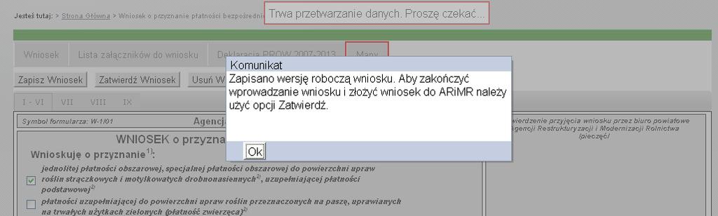 Zapisanie roboczej wersji wniosku Po zapisaniu wniosku użytkownik informowany jest o konieczności zatwierdzenia