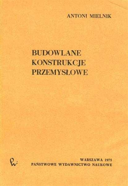 1.1. Charakterystyka kursu Budownictwo Przemysłowe cd.